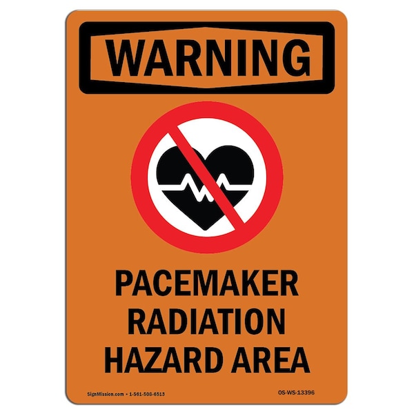 OSHA WARNING Sign, Pacemaker Radiation W/ Symbol, 24in X 18in Rigid Plastic, 18" W, 24" H, Portrait